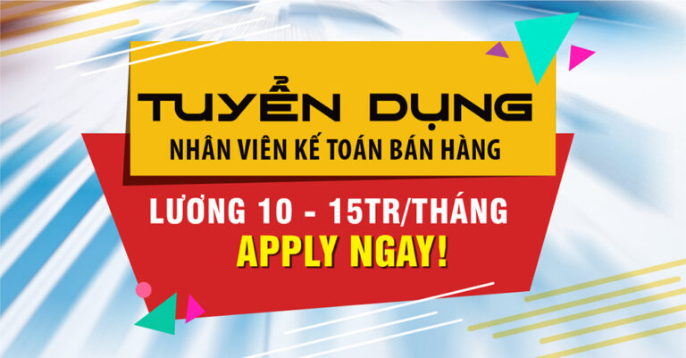 Tuyển dụng Nhân viên kế toán bán hàng