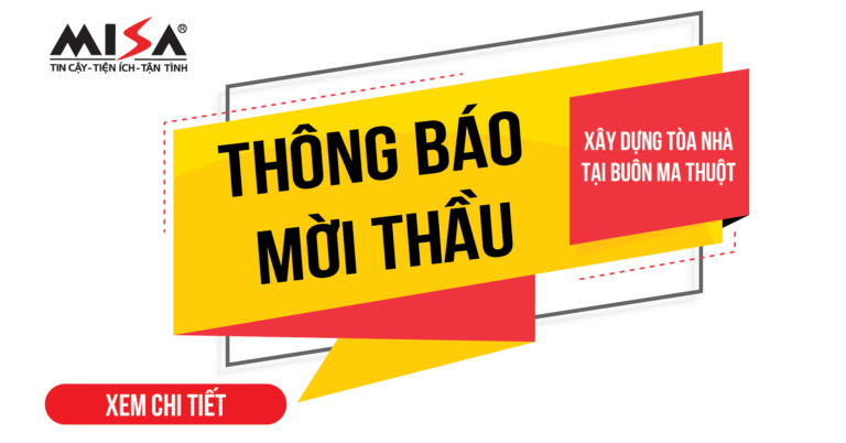 THÔNG BÁO MỜI THẦU: XÂY DỰNG TÒA NHÀ MISA TẠI BUÔN MA THUỘT