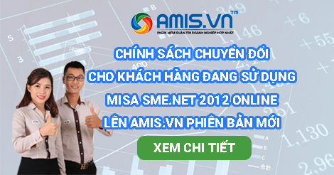 Chính sách chuyển đổi dành cho khách hàng đang sử dụng MISA SME.NET 2012 online lên AMIS.VN phiên bản mới