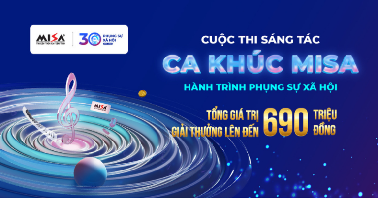 Chính thức phát động Cuộc thi sáng tác ca khúc về MISA với chủ đề “Hành trình phụng sự xã hội”